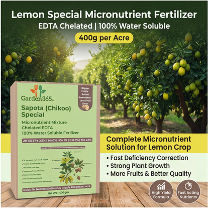 Lemon Special Micronutrient Fertilizer  (नींबू | ನಿಂಬೆ | నిమ్మకాయ | எலுமிச்சை | നാരങ്ങ)  EDTA Chelated 100% Water Soluble Fertilizer – 400g per Acre
