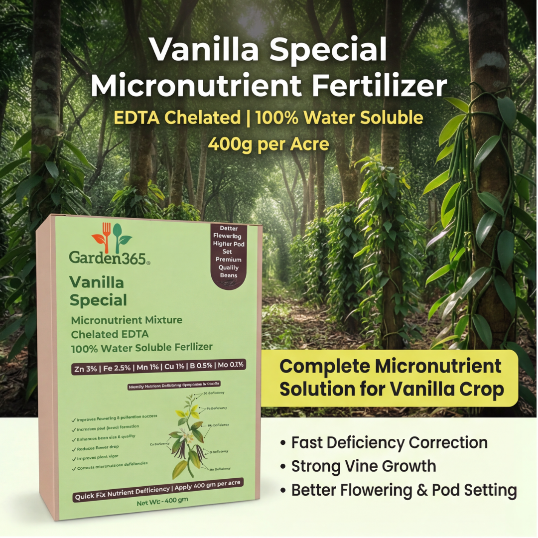 Vanilla Special Micronutrient Fertilizer  (वनीला | ವೆನಿಲ್ಲಾ | వెనిల్లా | வனிலா | വാനില)  EDTA Chelated 100% Water Soluble Fertilizer – 400g per Acre